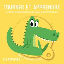 TOURNER ET APPRENDRE LES COULEURS