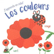 J APPRENDS EN RELIEF LES COULEURS