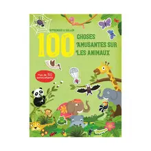 100 CHOSES AMUSANTES SUR LES ANIMAUX