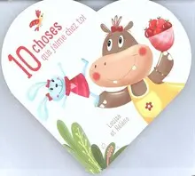 10 CHOSES QUE JAIME CHEZ TOI LOUISE ET HELENE