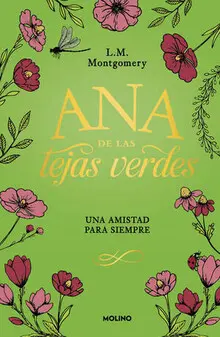 ANA DE LAS TEJAS VERDES 2: UNA AMISTAD PARA SIEMPRE (TAPA DURA)