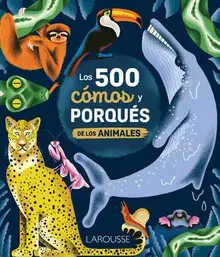 LOS 500 COMOS Y PORQUES DE LOS ANIMALES